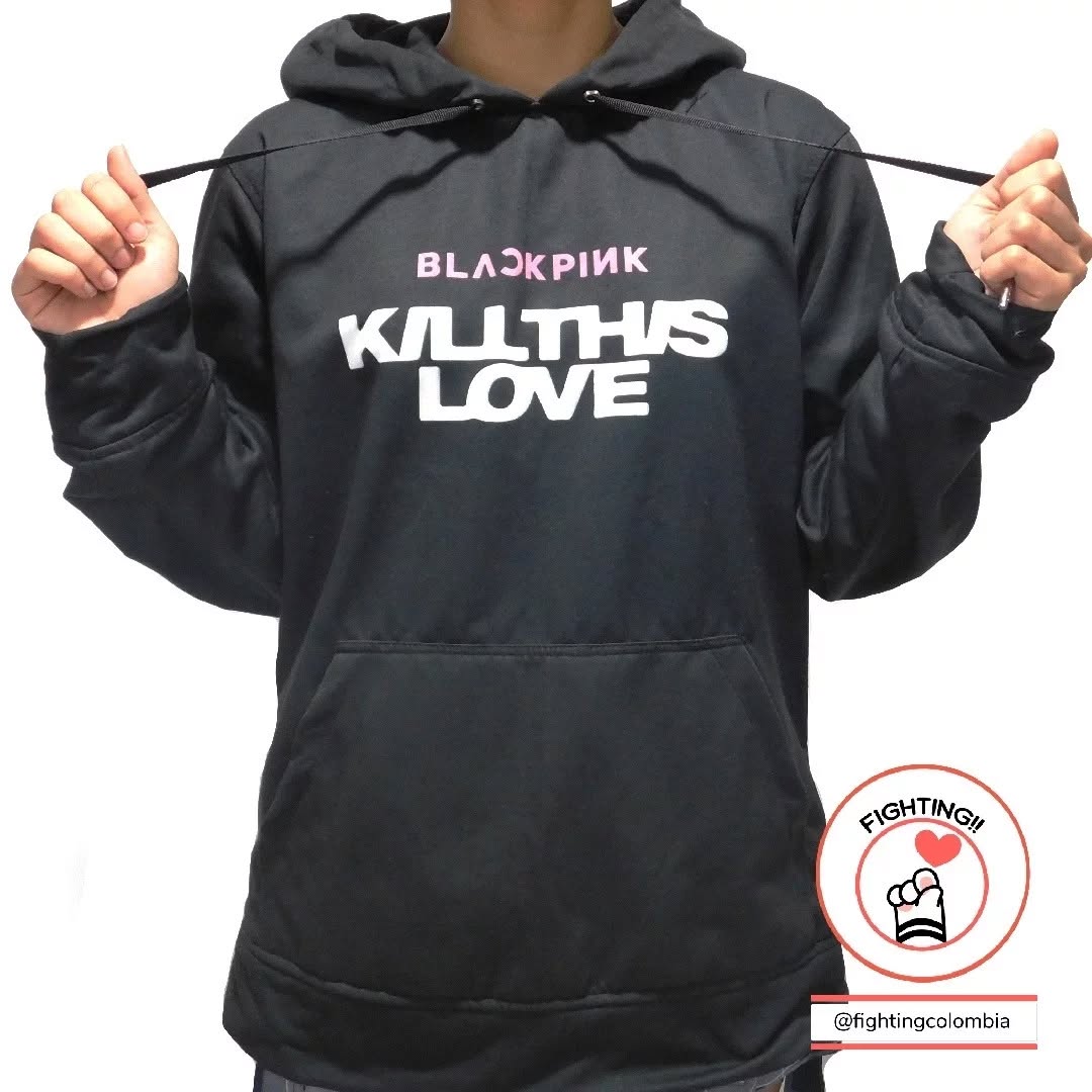 Hoodie Kill This Love